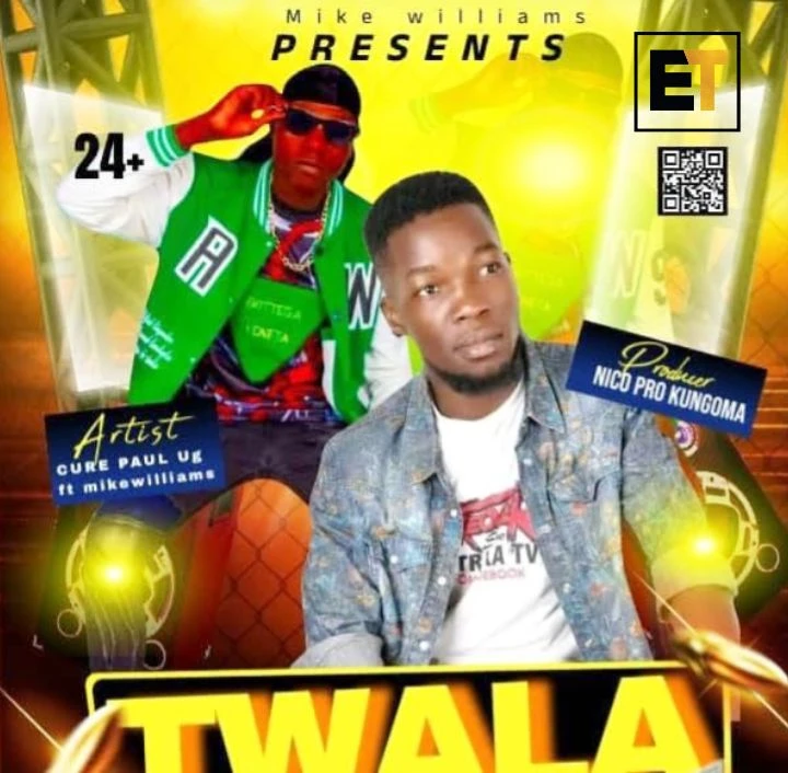 Twaala Ft Mike William - Cure Paul Ug